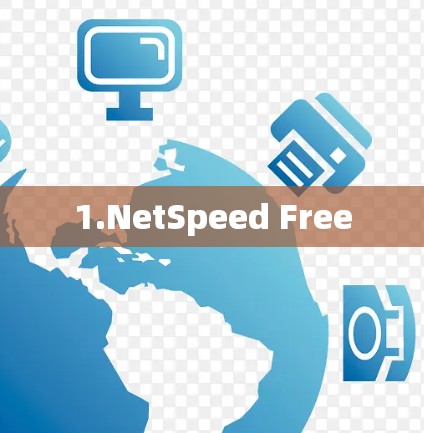 1.NetSpeed Free