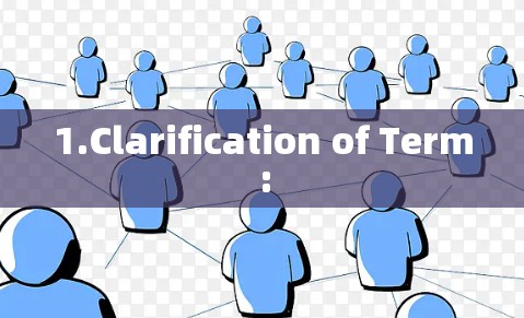 1.Clarification of Term: